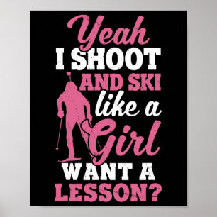 Ik ben net als Girl Shooter Skiing Biath Poster
