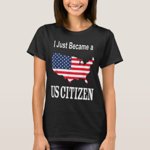 Ik ben net Amerikaans staatsburger geworden - New T-shirt
