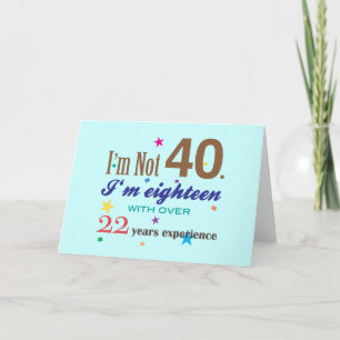 Ik ben niet 40 - Grappig Birthday Gift Kaart
