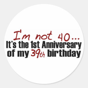 Ik ben niet 40 ronde sticker