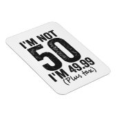 Ik ben niet 50 m'n 49.99 plus belastinggeld. magneet (Rechterzijde)