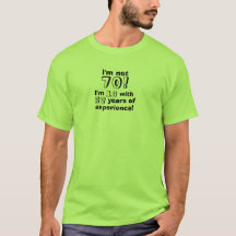 Ik ben niet 70 - ik ben 18 met 52 jaar ervaring!