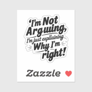 "Ik ben niet aan het discussiëren, ik leg alleen u Sticker