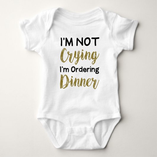 Ik ben niet aan het drogen dat ik een diner bestel romper (Voorkant)
