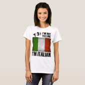 Ik ben niet aan het schreeuwen, ik ben Italiaanse T-shirt (Voorkant volledig)