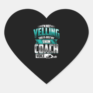 Ik ben niet aan het schreeuwen van de swim Coach V Hart Sticker