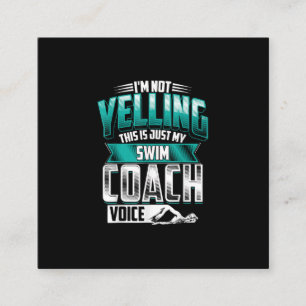 Ik ben niet aan het schreeuwen van de swim Coach V Vierkante Visitekaartje
