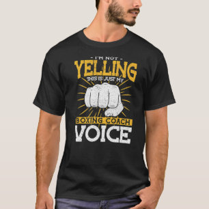 Ik ben niet aan het schreeuwen van mijn boxing Coa T-shirt