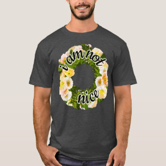 Ik ben niet aardig t-shirt