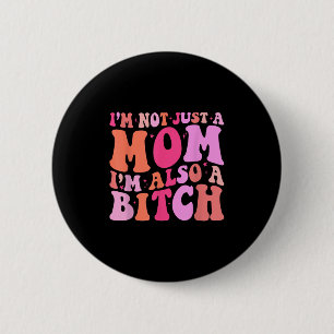Ik ben niet alleen een moeder ik ben ook een grapp ronde button 5,7 cm