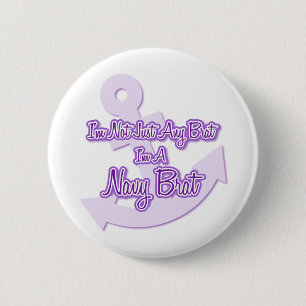 Ik ben niet alleen maar een brat, ik ben een marin ronde button 5,7 cm