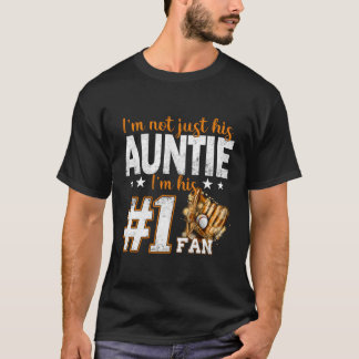Ik ben niet alleen zijn tante Ik ben zijn nummer 1 T-shirt