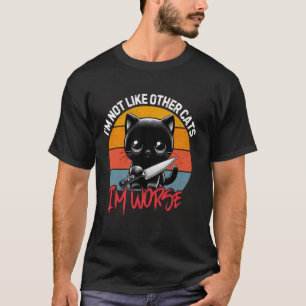 Ik ben niet als andere katten ik ben slechter Grap T-shirt