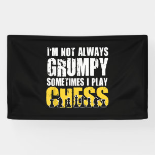 Ik ben niet altijd brutaal, soms speel ik schaak. spandoek