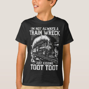 Ik ben niet altijd een treinwrak, maar ook een gra t-shirt
