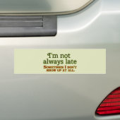 Ik ben niet altijd te laat bumpersticker (Op auto)