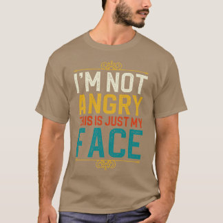 Ik ben niet bang dat dit alleen mijn gezicht is t-shirt