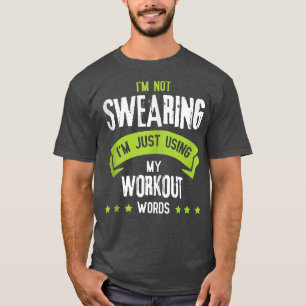 Ik ben niet bang dat ik alleen mijn werkuitwoorden t-shirt
