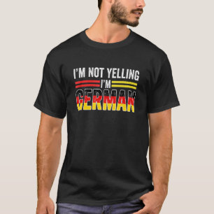 Ik ben niet bang dat ik Duitse Loud Duitsland vlag T-shirt