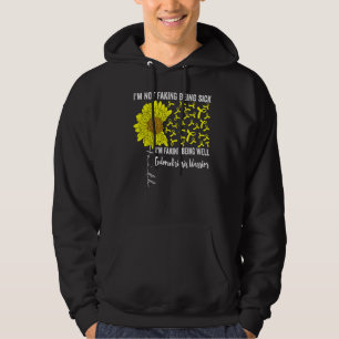 Ik ben niet bang om ziek te zijn... als goed eindj hoodie