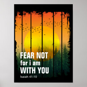 IK BEN NIET BIJ U (isaiah 41:10) Poster