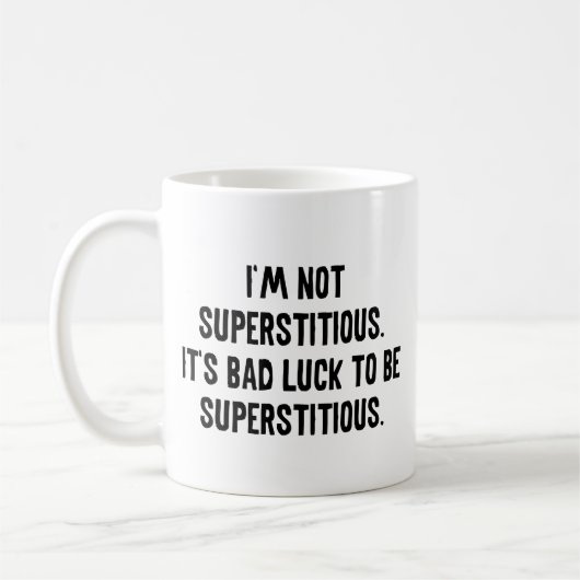 Ik ben niet bijgelovig koffiemok (Links)