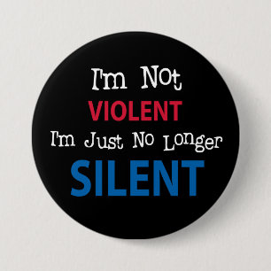 Ik ben niet blij dat ik gewoon niet meer SILENT be Ronde Button 7,6 Cm