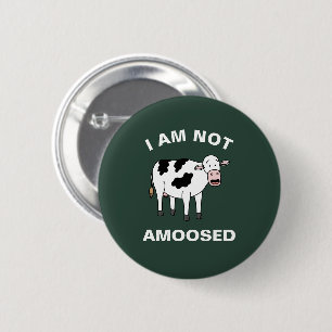 Ik ben niet blij met de grappige veeteelt-Koe. Ronde Button 5,7 Cm