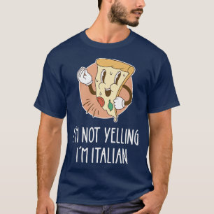 Ik ben niet blij met de Italiaanse Funny Pizza Pun T-shirt