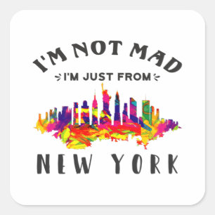 Ik ben niet boos dat ik uit New York kom. Vierkante Sticker