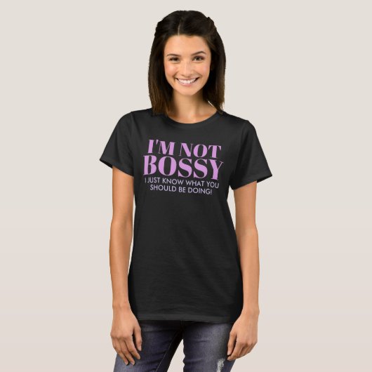 Ik ben niet Bossy Quote Dark T-shirt (Voorkant volledig)