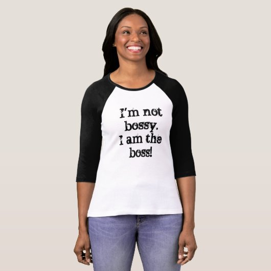 Ik ben niet Bossy. T-shirt (Voorkant volledig)