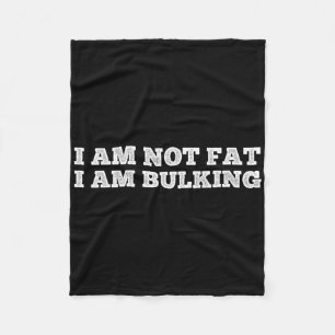 Ik ben niet dik ik ben bulk fitness bodybuilding M Fleece Deken