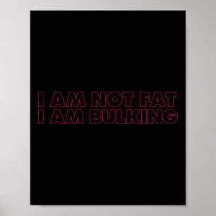 Ik ben niet dik ik ben bulk fitness bodybuilding M Poster