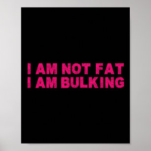 Ik ben niet dik ik ben bulk fitness bodybuilding M Poster