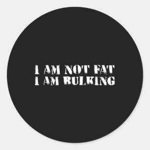 Ik ben niet dik ik ben bulk fitness bodybuilding M Ronde Sticker