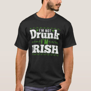 Ik ben niet dronken, ik ben Iers Grappig voor St. T-shirt