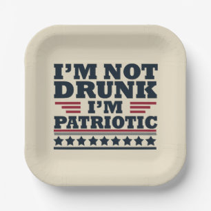 Ik ben niet dronken. Ik ben patriottisch Funny 4 j Papieren Bordje