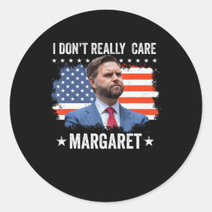 Ik ben niet echt geïnteresseerd in Margaret Flag U Ronde Sticker