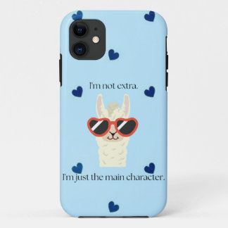 Ik ben niet extra, ik ben gewoon het hoofdpersonag iPhone 11 hoesje