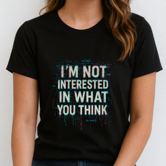 Ik Ben Niet Geïnteresseerd T-shirt; Vet Glitch Sta T-shirt