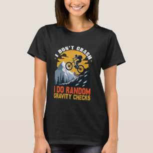 Ik ben niet gek dat ik het gebergte aan willekeuri t-shirt