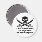 Ik ben niet geneigd uw verzoek in te willigen magneet (Voorkant / Achterkant)