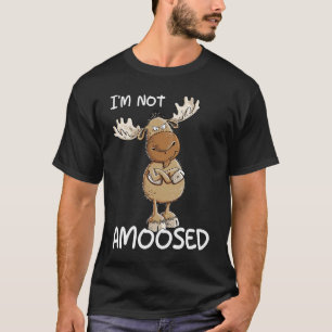 Ik ben niet gepantserd Moose Pun T-shirt