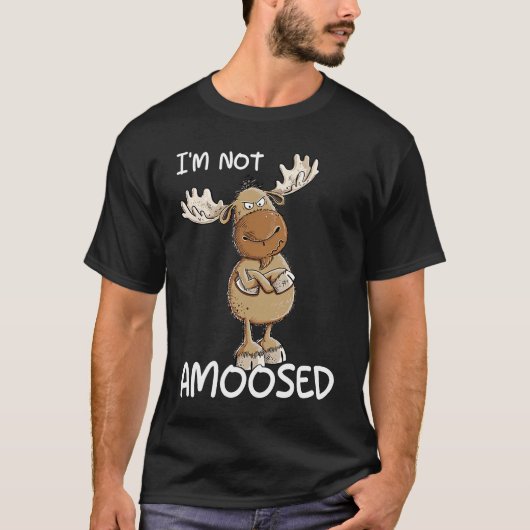 Ik ben niet gepantserd Moose Pun T-shirt (Voorkant)