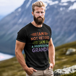 Ik ben niet gepensioneerd, ik ben een professionel t-shirt