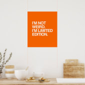 IK BEN NIET GEWOON DAT IK BEPERKTE EDITIE BEN POSTER (Keuken)