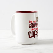 Ik ben niet Grumpy, ik heb alleen Coffee nodig Tweekleurige Koffiemok (Voorkant links)