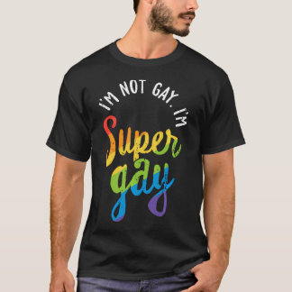 IK Ben Niet Homo IK Ben Super Homo Lgbt Trots Rege T-shirt