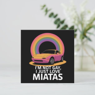 Ik ben niet homo, ik hou gewoon van Miatas LGBT Re Kaart